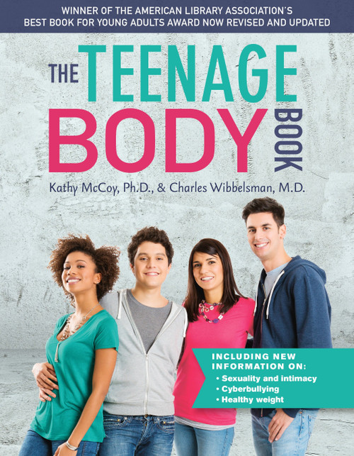 The Teenage Body Book, Revised and Updated Edition by Kathy McCoy, PhD, Charles Wibbelsman, 9781578266432