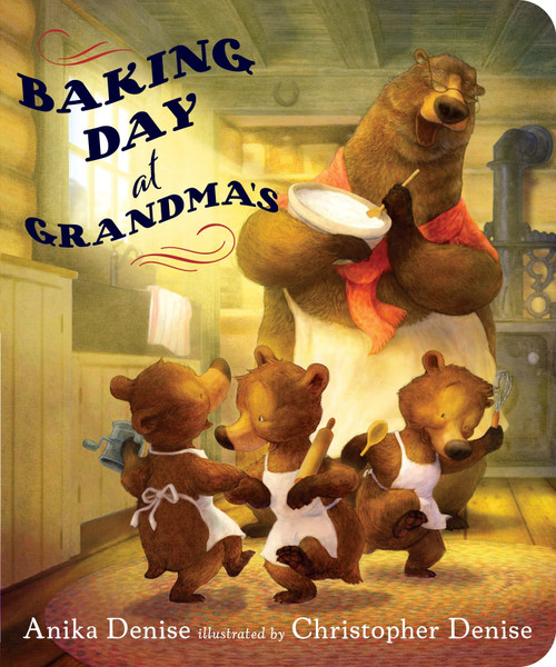 Baking Day at Grandma's - 9780399171574 by Anika Denise, Christopher Denise, 9780399171574