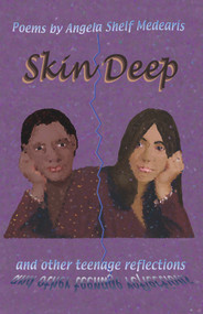 Skin Deep and Other Teenage Reflections by Angela  Shelf Medearis, 9781609403638
