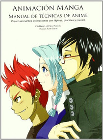 Animación Manga (Spanish Edition) by Chi Hang Li, 9788495376831