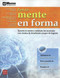 Pon tu mente en forma (Spanish Edition) by Ediciones Robinbook, 9788479279196