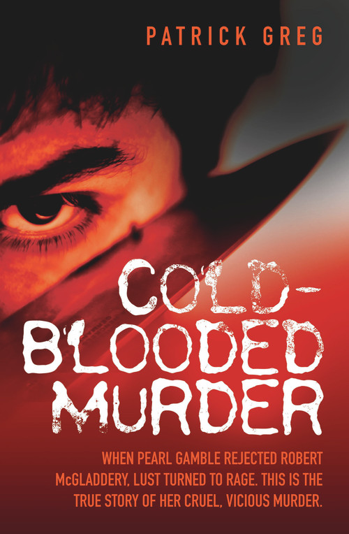 Cold-Blooded Murder by Patrick Greg, 9781844548439