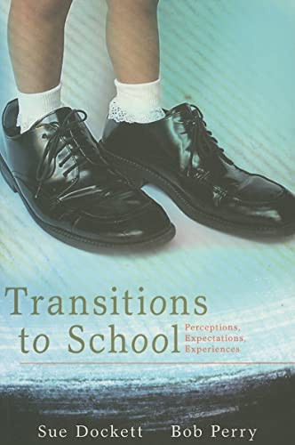 Transitions to School (Perceptions, Expectations and Experiences) by Bob Perry, 9780868408019