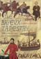 The Bayeux Tapestry (The Life Story of a Masterpiece) by Carola Hicks, 9780701174637
