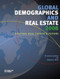 Global Demographics 2008 (Shaping Real Estate's Future) by Leanne Lachman, 9780874200935