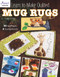 Learn to Make Quilted Mug Rugs by Carolyn Vagts, 9781573679565