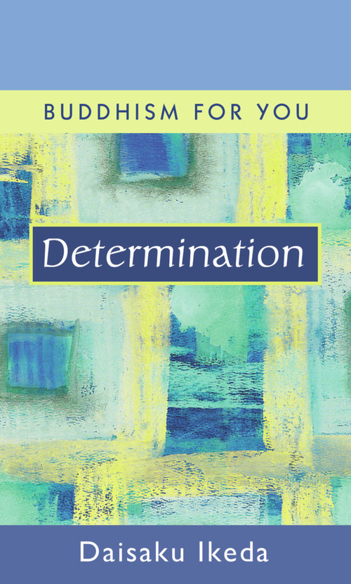 Determination by Daisaku Ikeda, 9780972326780