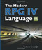 The Modern RPG IV Language by Robert Cozzi, 9781583470640