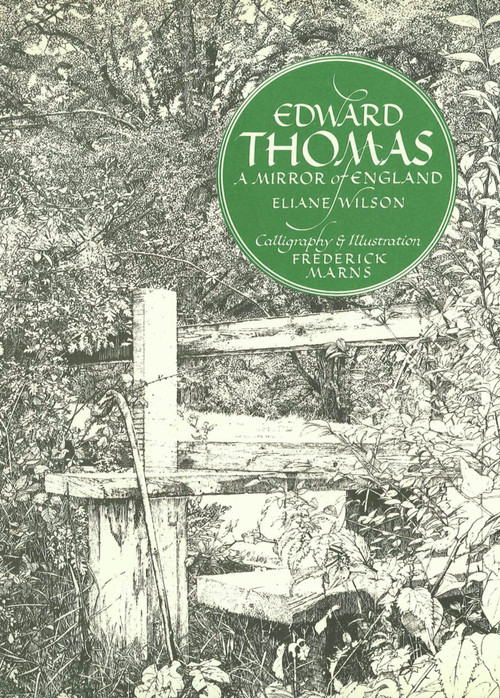 Edward Thomas (A Mirror of England) by Eliane Wilson, Frederick Marnes, 9780856830822