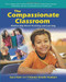 The Compassionate Classroom (Relationship Based Teaching and Learning) by Sura Hart, Victoria Kindle Hodson, 9781892005069