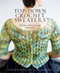 Top-Down Crochet Sweaters (Fabulous Patterns with Perfect Fit) by Dora Ohrenstein, 9781612126104