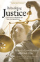 Rebuilding Justice (Civil Courts in Jeopardy and Why You Should Care) by Dirk Olin, Rebecca Love Kourlis, Institute for the Advancement of the American Legal System, Sandra Day O'Connor, 9781555915384