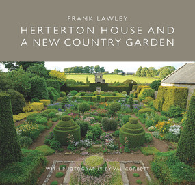 Herterton House and a New Country Garden by Frank Lawley, Val Corbett, Charles Quest-Ritson, 9781910258583