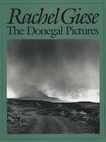 The Donegal Pictures by Rachel Giese, Ciaran Carson, Cathal O'Searcaigh, 9780916390273