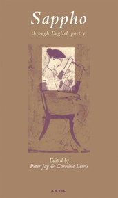 Sappho Through English Poetry by Peter Jay, Caroline Lewis, 9780856462733