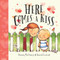 Here Comes a Kiss by Stacey McClearey, David Cornish, 9781760121228