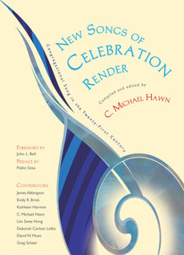 New Songs of Celebration Render (Congregational Song in the Twenty-First Century) by C. Michael Hawn, John L. Bell, Pablo Sosa, 9781579999858
