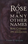 A Rose by Many Other Names (Rose Cherami & the JFK Assassination) by Todd C. Elliott, 9781937584634