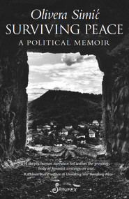 Surviving Peace (A Political Memoir) by Olivera Simic, 9781742198941