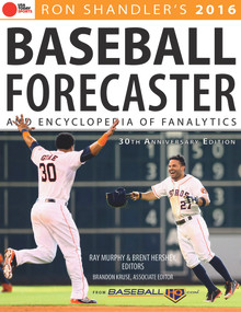 2016 Baseball Forecaster (& Encyclopedia of Fanalytics) by Ron Shandler, Ray Murphy, Brent Hershey, Brandon Kruse, 9781629371382