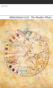 The Weather Wheel by Mimi Khalvati, 9781847772589