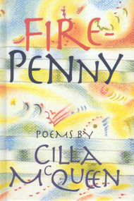 Fire-Penny (Poems by) by Cilla McQueen, 9781877372056