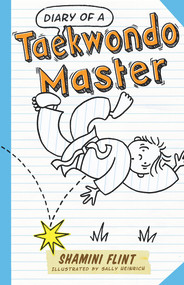 Diary of a Taekwondo Master by Shamini Flint, 9781743313602