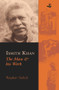 Ismith Khan (The Man and His Work) by Roydon Salick, 9781845231743
