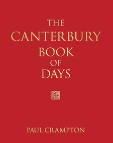 The Canterbury Book of Days by Paul Crampton, 9780752456850