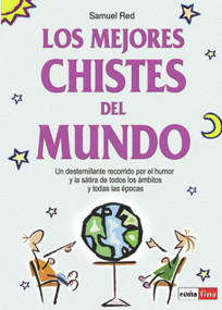 Los mejores chistes del mundo (Spanish Edition) by Samuel Red, 9788479275686