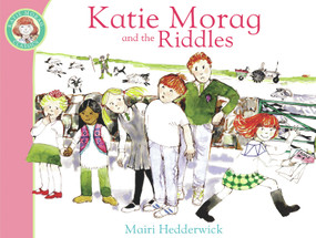 Katie Morag and the Riddles by Mairi Hedderwick, Mairi Hedderwick, 9781849410922