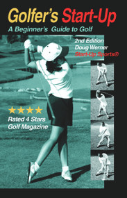 Golfer's Start-Up (A Beginner's Guide to Golf) by Doug Werner, 9781884654763