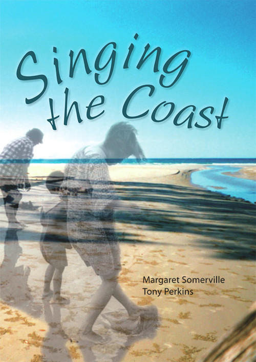 Singing the Coast by Margaret Somerville, Tony Perkins, 9780855757113