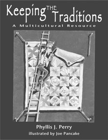 Keeping the Traditions (A Multicultural Resource) by Phyllis J. Perry, 9781555919757