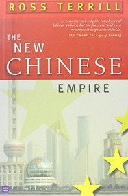 The New Chinese Empire by Ross Terrill, 9780868407586