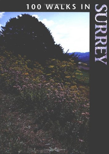 100 Walks in Surrey by Crowood Press UK, 9781852238063