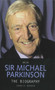 Arise Sir Michael Parkinson (The Biography) by Charlie Burden, 9781844546343