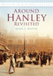 Around Hanley Revisited in Old Photographs by John S Booth, 9780752450681