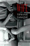 Wife by Tiphanie Yanique, 9781845232948