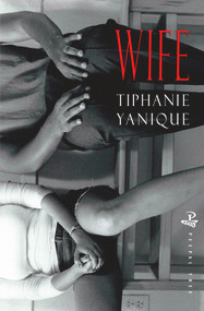 Wife by Tiphanie Yanique, 9781845232948