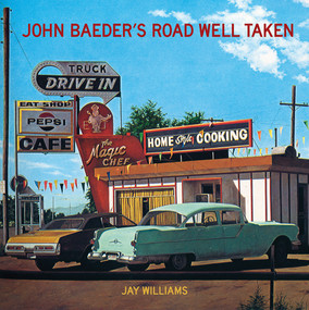 John Baeder's Road Well Taken by Jay Williams, 9780865653191