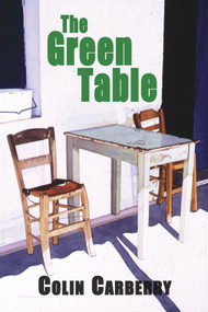 The Green Table by Colin Carberry, 9781550965735