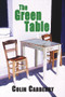 The Green Table by Colin Carberry, 9781550965735