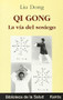 Qi Gong (La vía del sosiego) by Liu Dong, David Sempau, 9788472454743