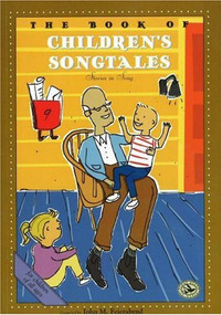 The Book of Children's Song Tales by John M. Feierabend, Tim Caton, 9781579992132