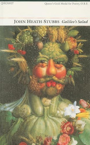 Galileo's Salad by John Francis Alexander Heath-Stubbs, 9781857542608