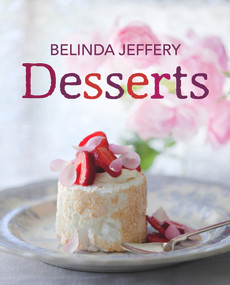Desserts - 9781920989972 by Belinda Jeffrey, 9781920989972