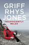 Insufficiently Welsh by Griff Rhys Jones, 9781909844698