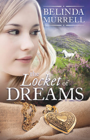 The Locket of Dreams by Belinda Murrell, 9780857986955
