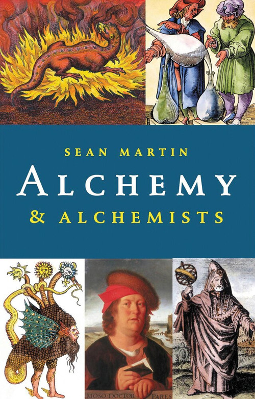 Alchemy & Alchemists by Sean Martin, 9781843446095